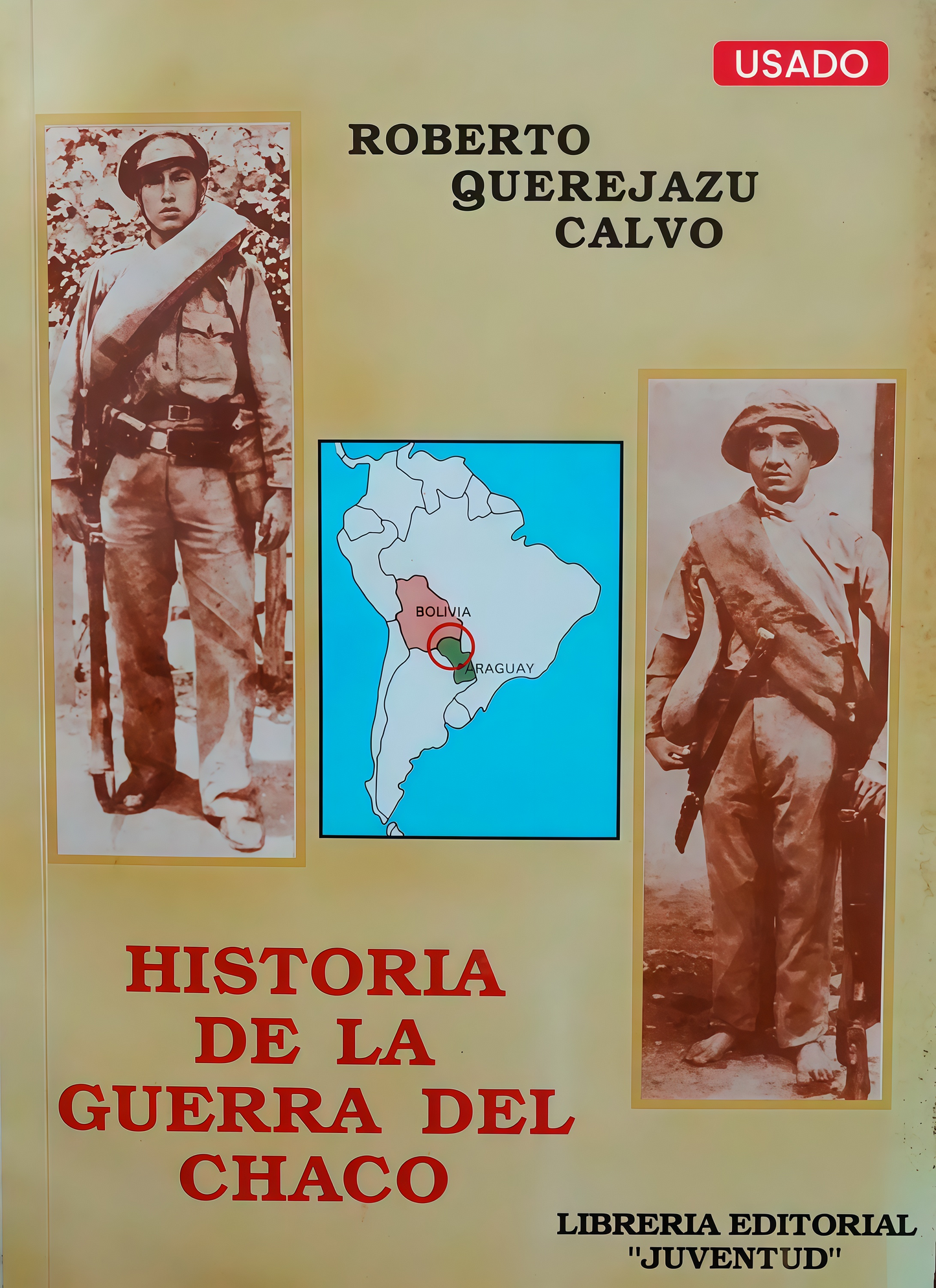 HISTORIA DE LA GUERRA DEL CHACO | ROBERTO QUEREJAZU C.