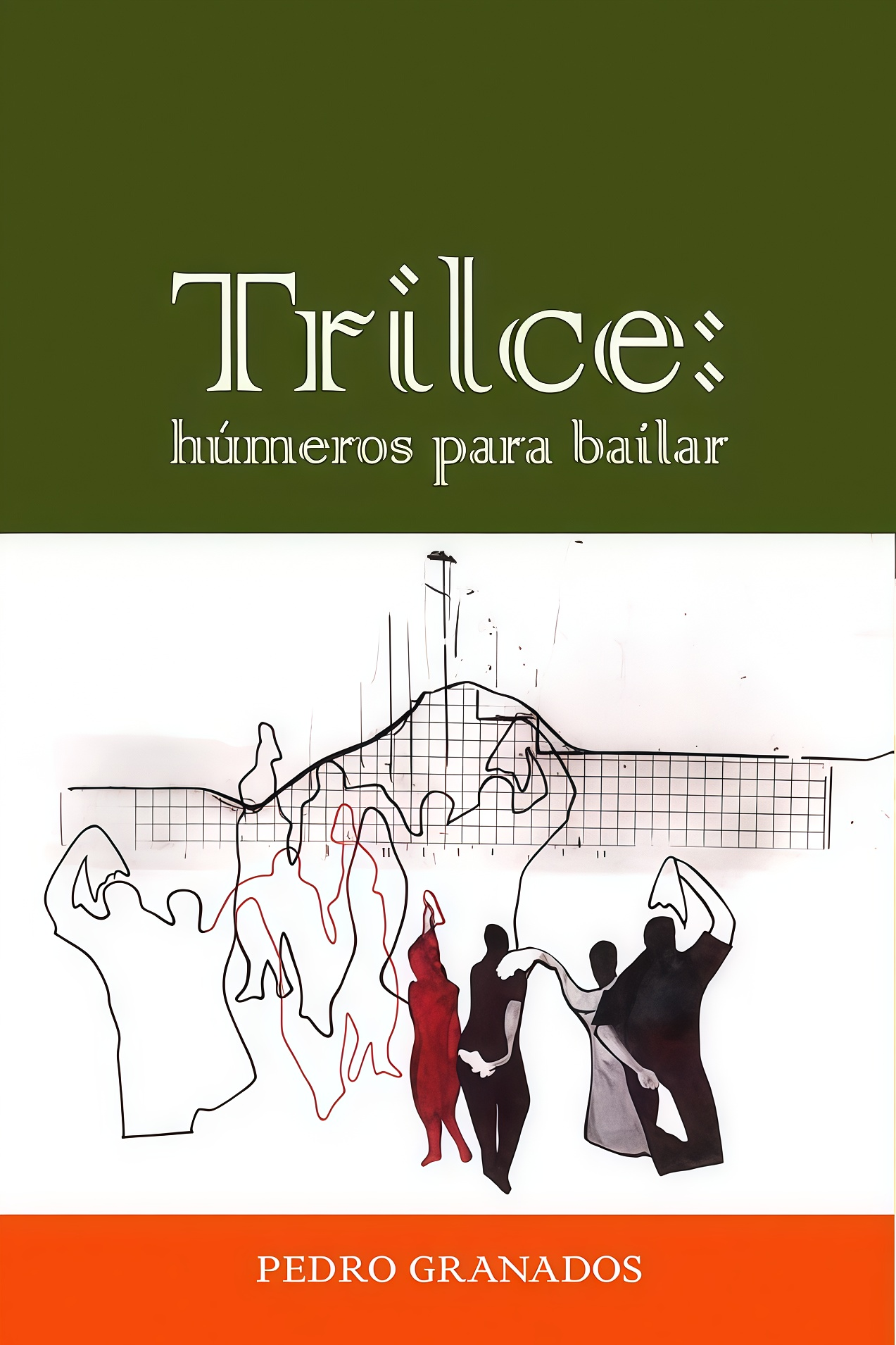 TRILCE: HUMEROS PARA BAILAR | PEDRO GRANADOS