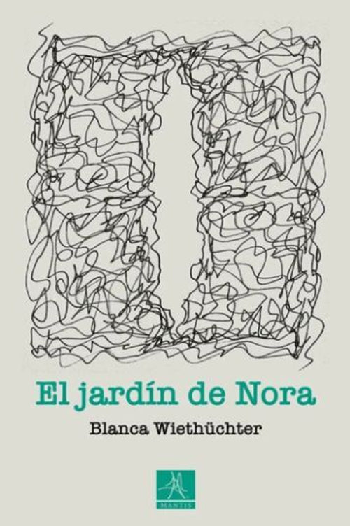JARDIN DE NORA, EL | BLANCA WIETHUCHTER