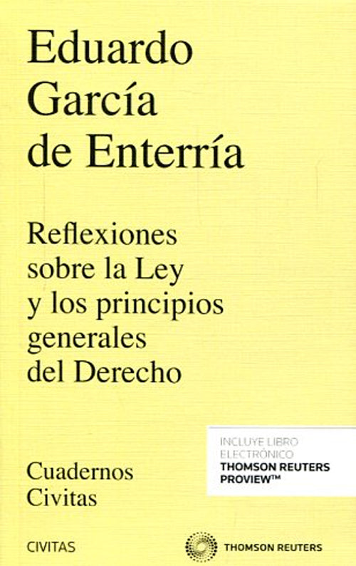 REFLEXIONES SOBRE LA LEY Y LOS PRINCIPIOS GENERALES DEL DERECHO(+EBOOK) | EDUARDO GARCIA DE ENTERRIA