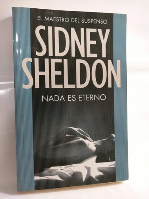 NADA ES ETERNO Rebaja 40 | SIDNEY SHELDON