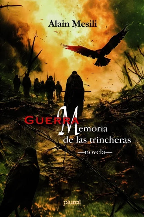 GUERRA MEMORIA DE LAS TRINCHERAS | ALAIN MESILI