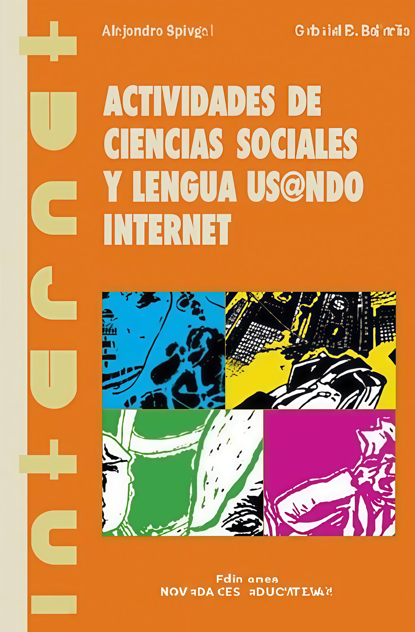 ACTIVIDADES DE CIENCIAS SOCIALES Y LENGUA US@NDO INTERNET. . OFERTA 20 Bs. | BAJARLIA, SPIEGEL