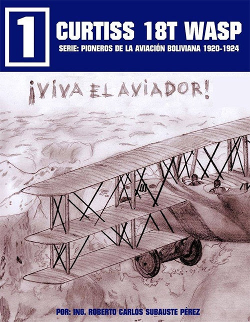 CURTISS 18T WASP | ROBERTO CARLOS SUBAUSTE PEREZ