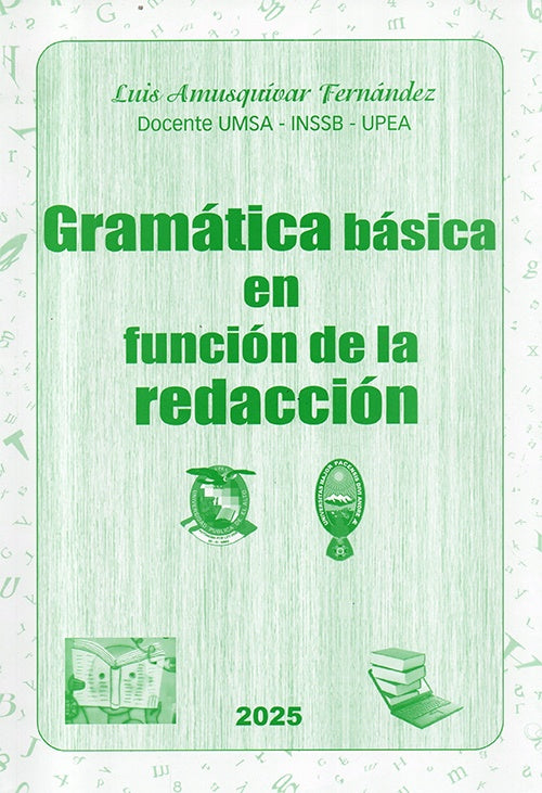 GRAMATICA BASICA EN FUNCION DE LA REDACCION | LUIS ROBERTO AMUSQUIVAR FERNANDEZ