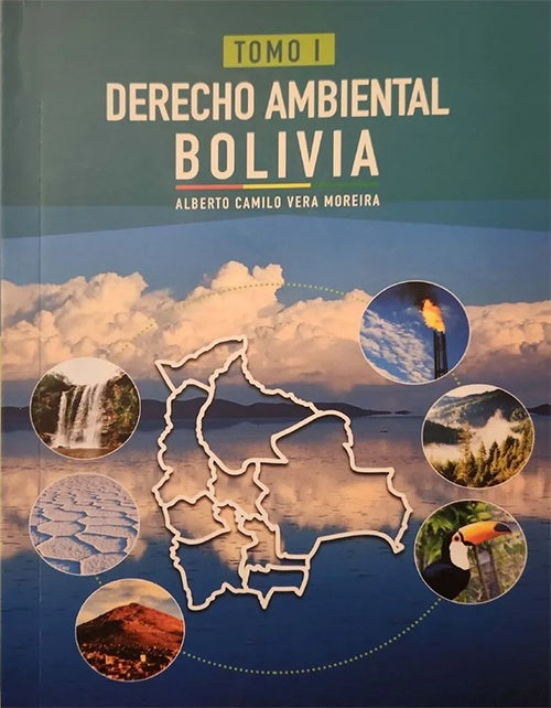 DERECHO AMBIENTAL BOLIVIA 2 TOMOS | ALBERTO CAMILO VERA MOREIRA
