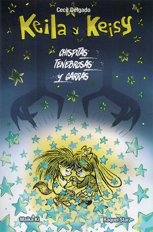 KEILA Y KEISY CHISPITAS TENEBROSAS Y GARRAS | CECILIA DELGADO ALVAREZ