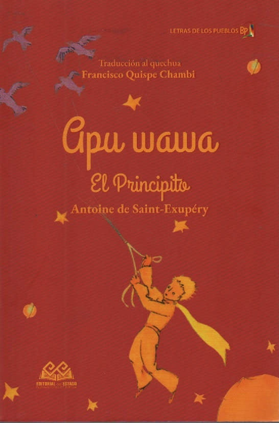 PRINCIPITO, EL. QUECHUA | ANTOINE DE SAINT-EXUPERY