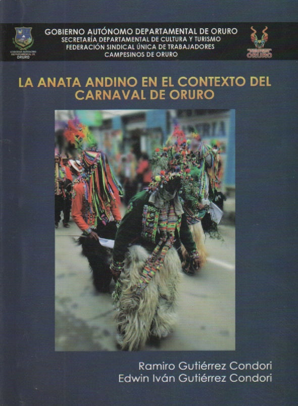 ANATA ANDINO EN EL CONTEXTO DEL CARNAVAL DE ORURO, LA | CONDORI RAMIRO GUTIERREZ