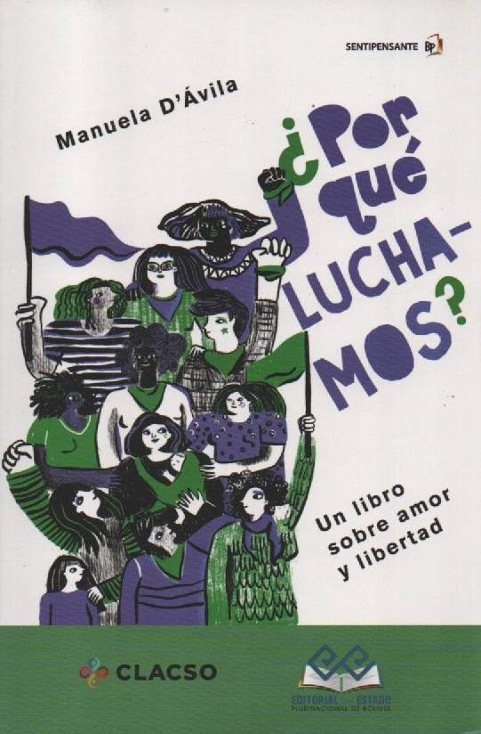 POR QUE LUCHAMOS? UN LIBRO SOBRE AMOR Y LIBERTAD | MANUELA D' AVILA
