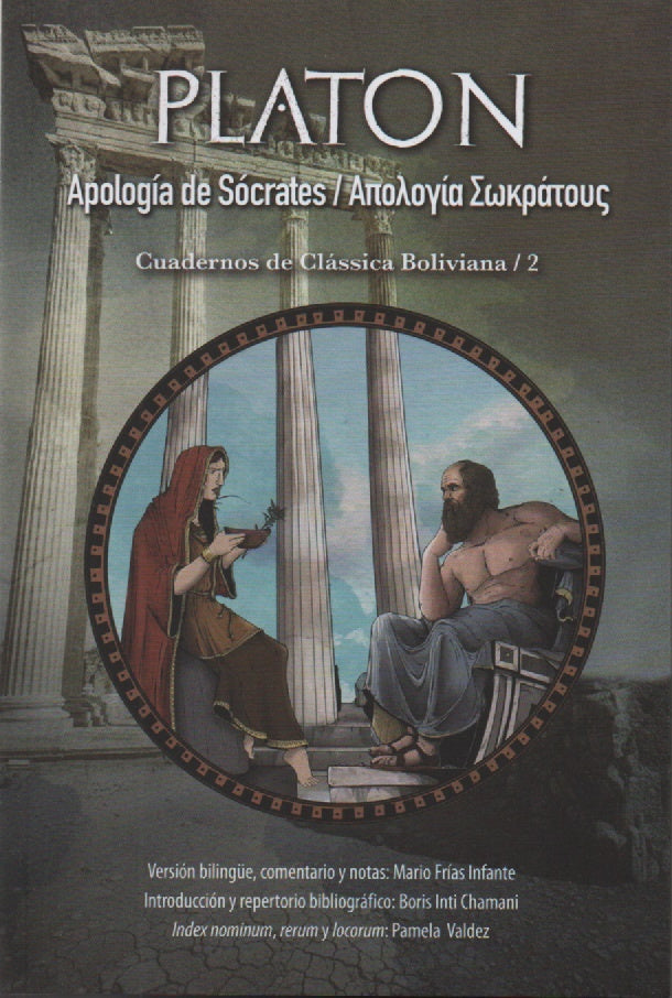 APOLOGIA DE SOCRATES VERSION BILINGUE. TRADUCCION MARIO FRIAS INFANTE | PLATON