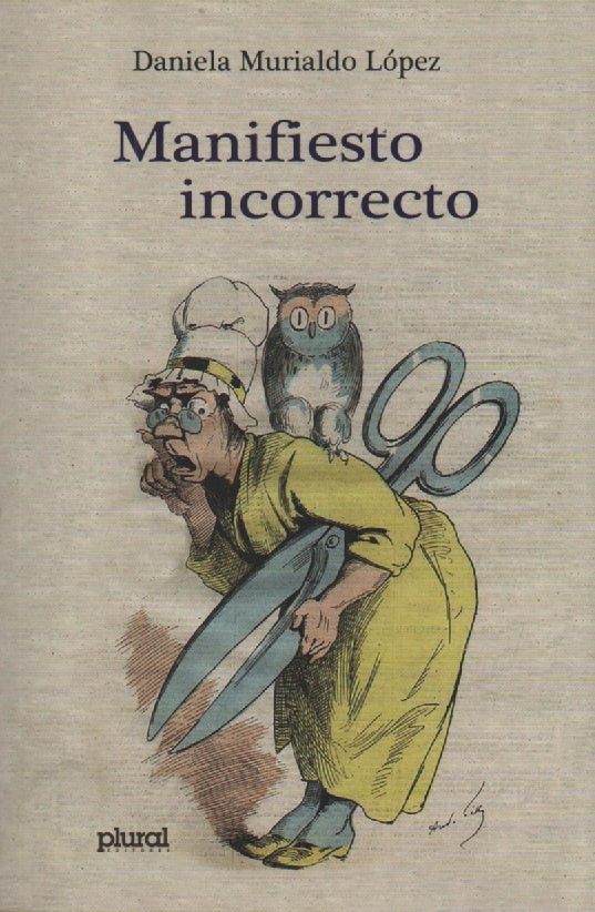 MANIFIESTO INCORRECTO. SEGUNDA EDICION | DANIELA MURIALDO LOPEZ