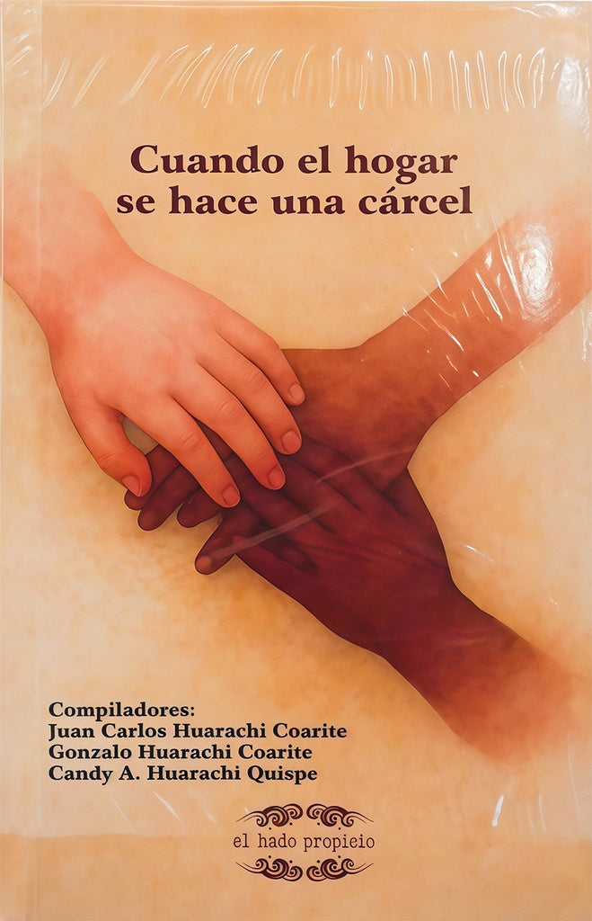 CUANDO EL HOGAR SE HACE UNA CARCEL | JUAN CARLOS HUARACHII COARITE