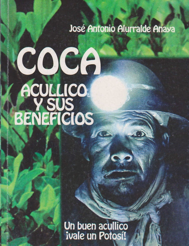 COCA ACULLICO Y SUS BENEFICIOS | JOSE A ALURRALDE