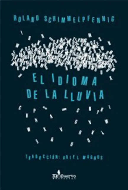 IDIOMA DE LA LLUVIA,EL | ROLAND SCHIMMELPFENNING