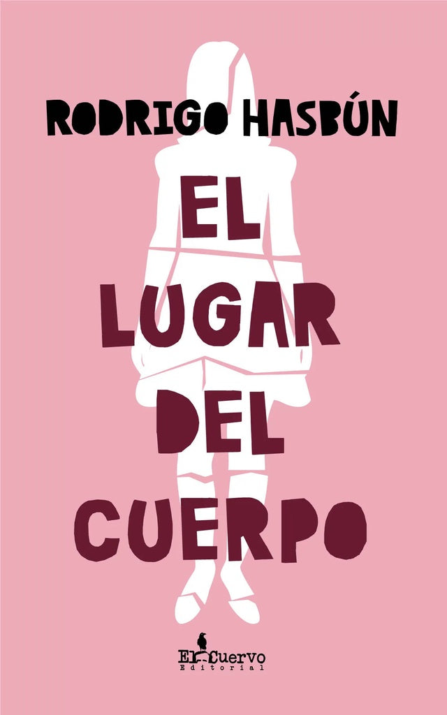 LUGAR DEL CUERPO, EL | RODRIGO HASBUN