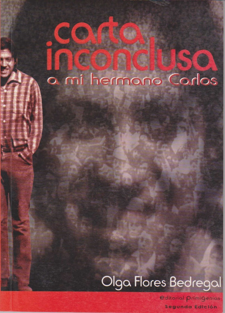 CARTA INCONCLUSA A MI HERMANO CARLOS | OLGA FLORES BEDREGAL