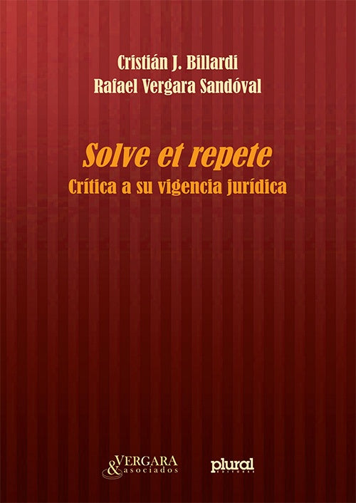 SOLVE ET REPETE.CRITICA A SU VIGENCIA JURIDICA | VERGARA, BILLARDI