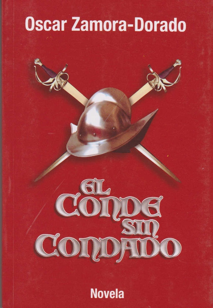 CONDE SIN CONDADO, EL | OSCAR ZAMORA - DORADO