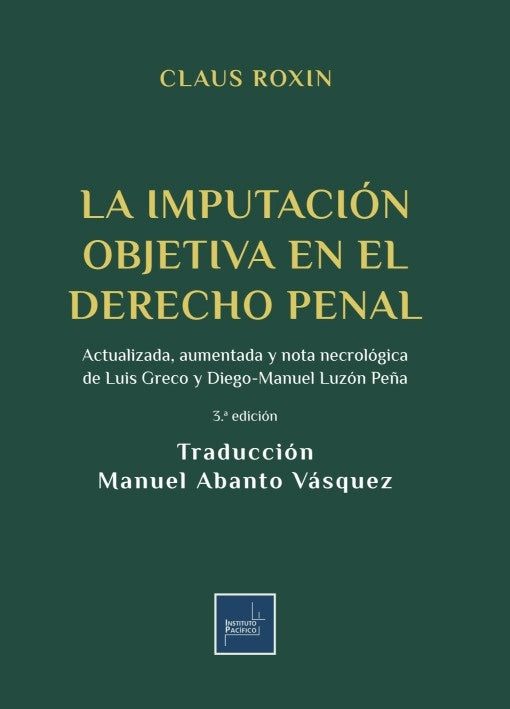 IMPUTACION OBJETIVA EN EL DERECHO PENAL, LA | CLAUS ROXIN