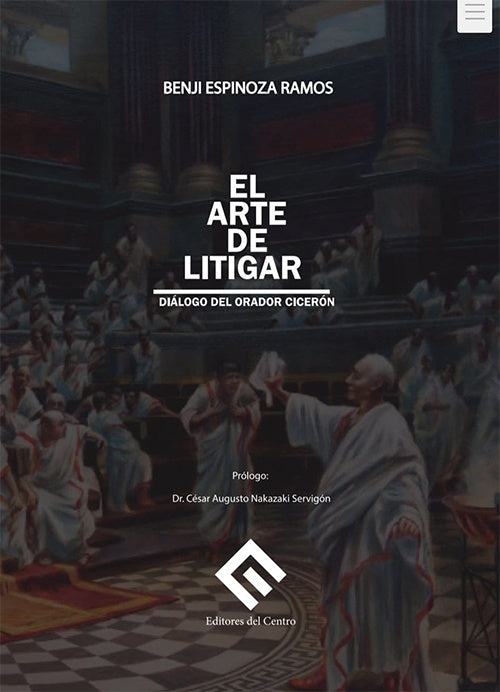 ARTE DE LITIGAR, EL | BENJI ESPINOZA RAMOS