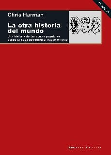 OTRA HISTORIA DEL MUNDO | CHRIS HARMAN