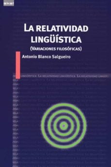 RELATIVIDAD LINGUISTICA | ANTONIO BLANCO SALGUEIRO