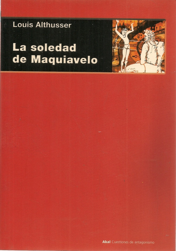 SOLEDAD DE MAQUIAVELO, LA . OFERTA Bs. 198 | LOUIS ALTHUSSER