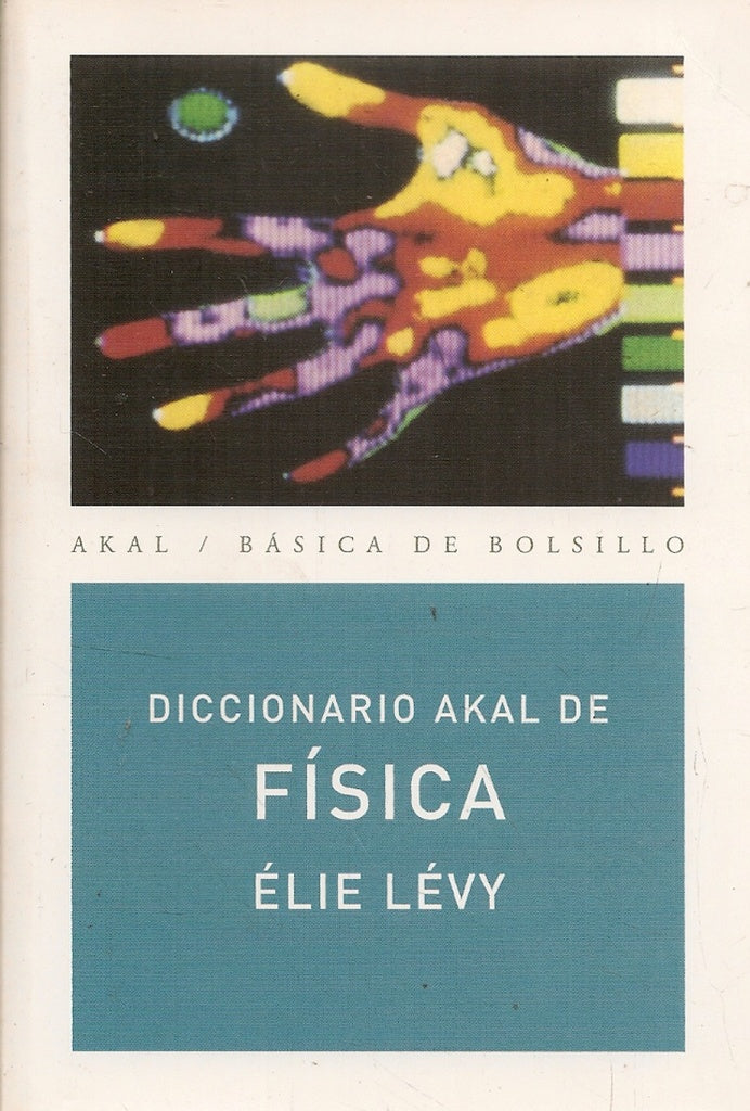 DICCIONARIO AKAL DE FISICA . REBAJA Bs. 170 | ELIE LEVY