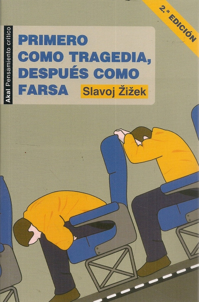 PRIMERO COMO TRAGEDIA, DESPUESCOMO FARSA Rebaja 115 Bs | SLAVOJ ZIZEK
