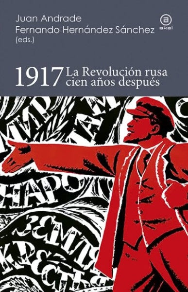 1917. LA REVOLUCION RUSA CIEN AÑOS DESPUES Rebaja 165 Bs | JUAN ANDRADE