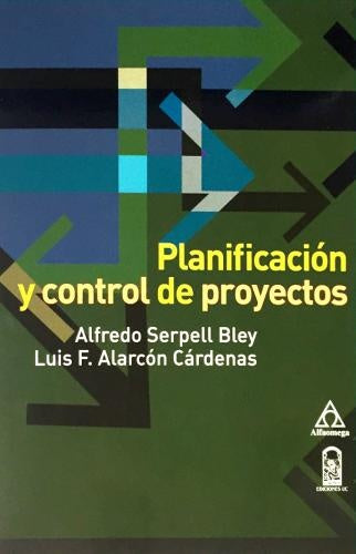 PLANIFICACION Y CONTROL DE PROYECTOS | ALFREDO SERPELL