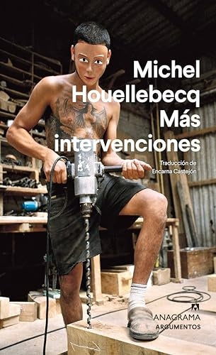 MAS INTERVENCIONES | MICHEL HOUELLEBECQ