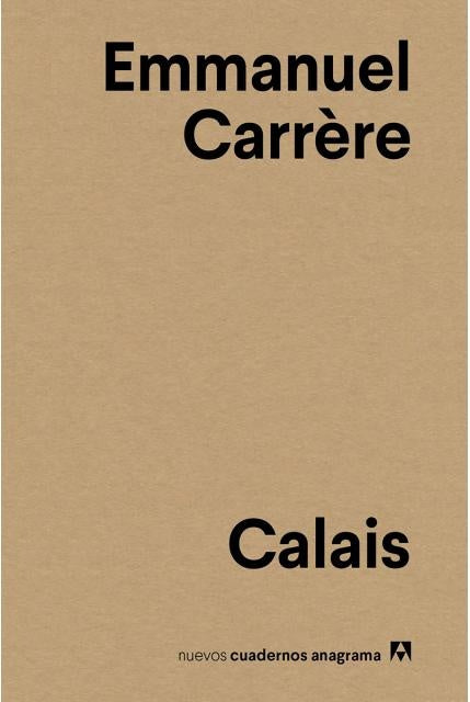 CALAIS Rebaja 40 Bs | EMMANUEL CARRERE