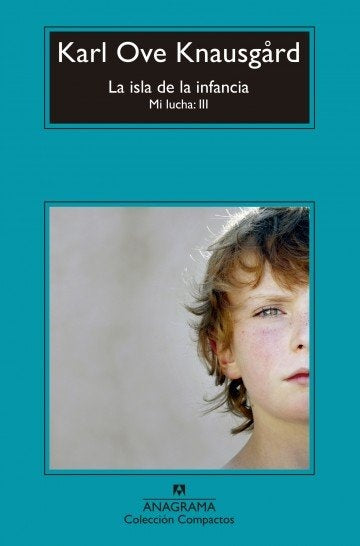 ISLA DE LA INFANCIA, LA. MI LUCHA 3. COL. COMPACTOS Rebaja 65 Bs | KARL OVE KNAUSGARD