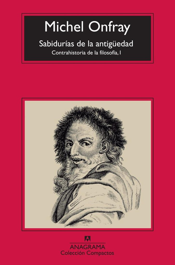 SABIDURIAS DE LA ANTIGUEDAD, LAS (COMPACTOS9 | MICHEL ONFRAY