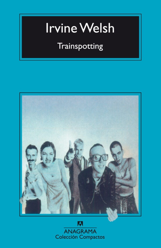 TRAINSPOTTING | IRVINE WELSH