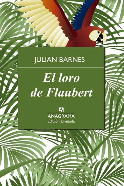 LORO DE FLAUBERT, EL | JULIAN BARNES