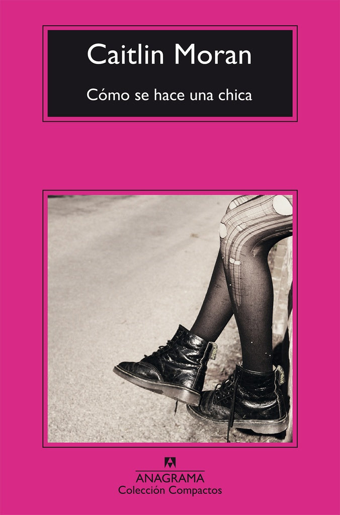 COMO SE HACE UNA CHICA | CAITLIN MORAN