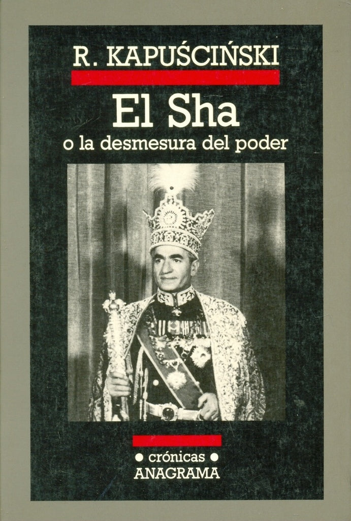 SHA O LA DESMESURA DEL PODER, EL Rebaja 107 Bs. | RYSZARD KAPUSCINSKI