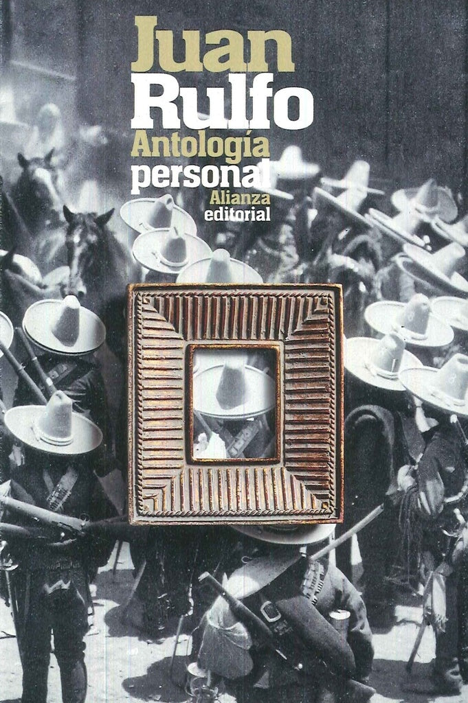 ANTOLOGIA PERSONAL Rebaja 70 Bs | JUAN RULFO