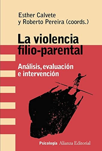 VIOLENCIA FILIO-PARENTAL, LA | ESTHER CALVETE