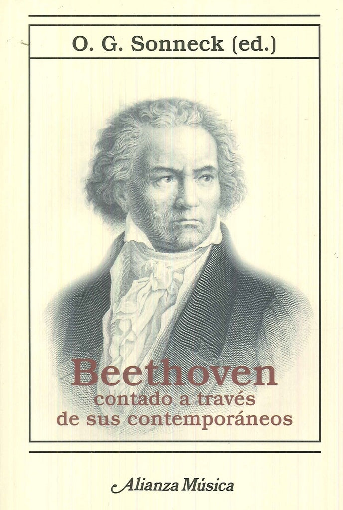 BEETHOVEN CONTADO A TRAVES DE SUS CONTEMPORANEOS | O. G. SONNECK