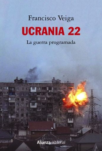UCRANIA 22: LA GUERRA PROGRAMADA | FRANCISCO VEIGA