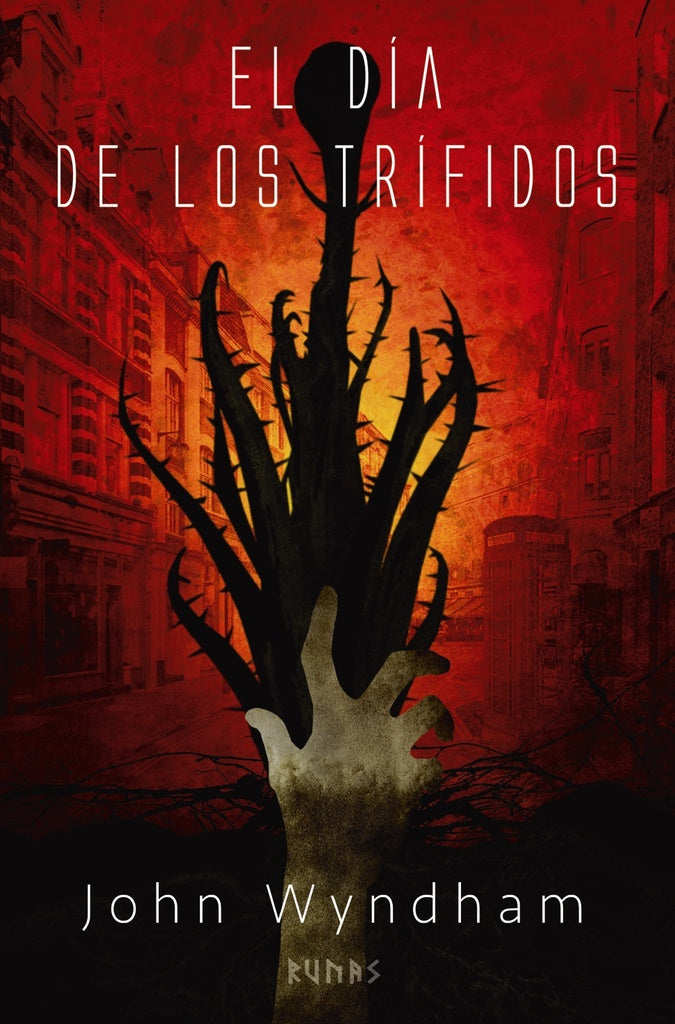 DIA DE LOS TRIFIDOS | JOHN WYNDHAM