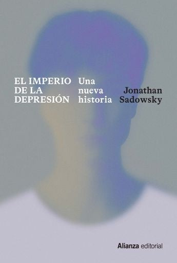 IMPERIO DE LA DEPRESION, EL. | JONATHAN SADOWSKY