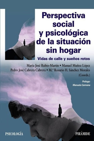 PERSPECTIVA SOCIAL Y PSICOLOGICA DE LA SITUACION SIN HOGAR | VARIOS