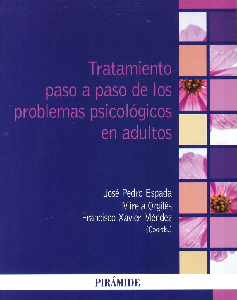 TRATAMIENTO PASO A PASO DE LOS PROBLEMAS PSICOLOGICOS EN ADULTOS | VARIOS