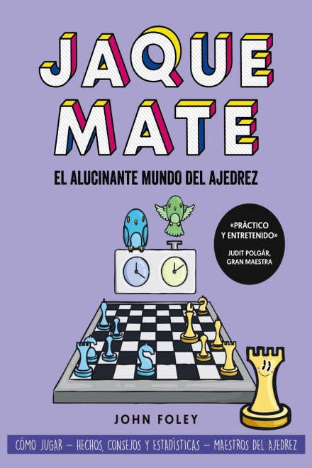 JAQUE MATE. EL ALUCINANTE MUNDO DEL AJEDREZ | JOHN FOLEY
