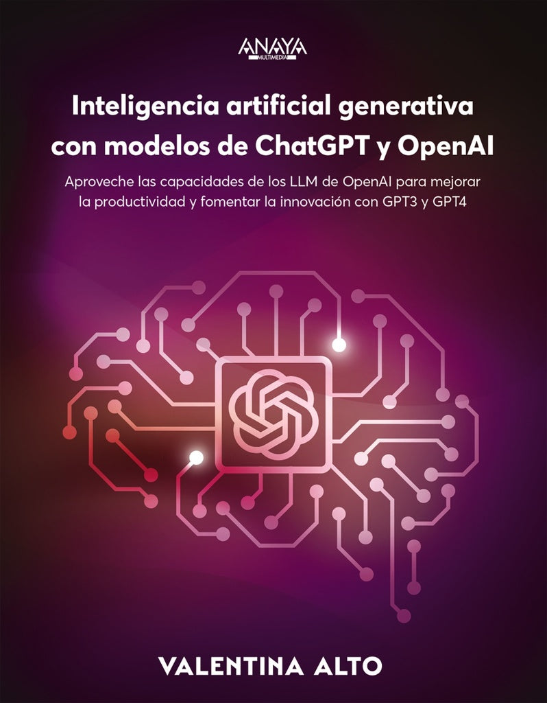INTELIGENCIA ARTIFICIAL GENERATIVA CON MODELOS DE CHATGPT Y OPENAI | VALENTINA ALTO